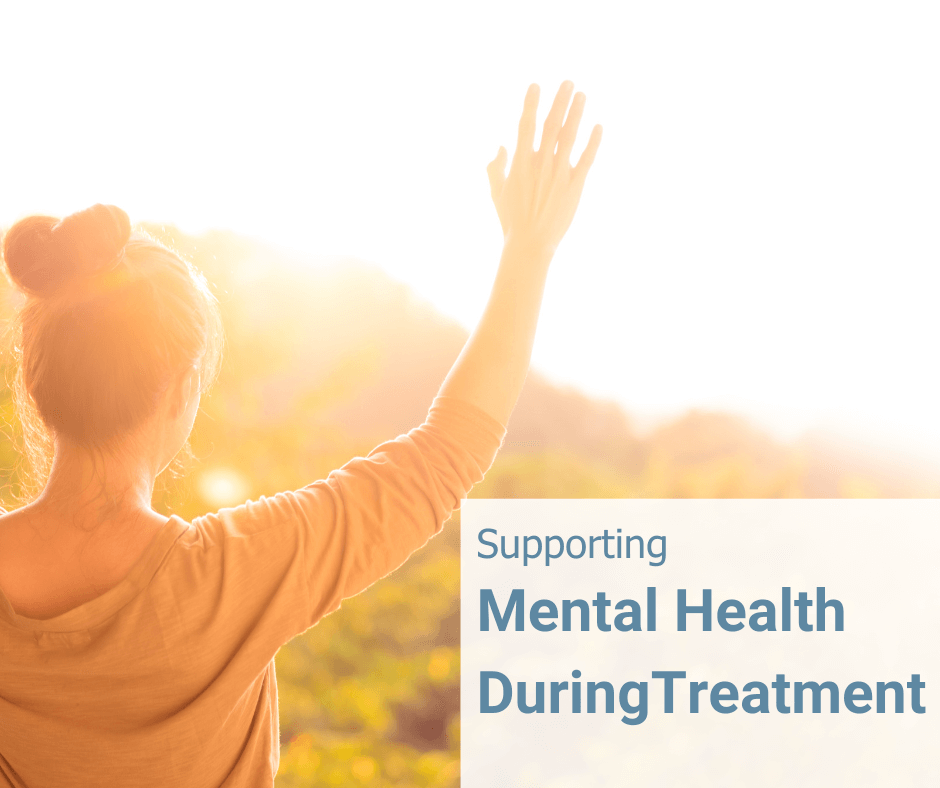 supporting mental health during treatment